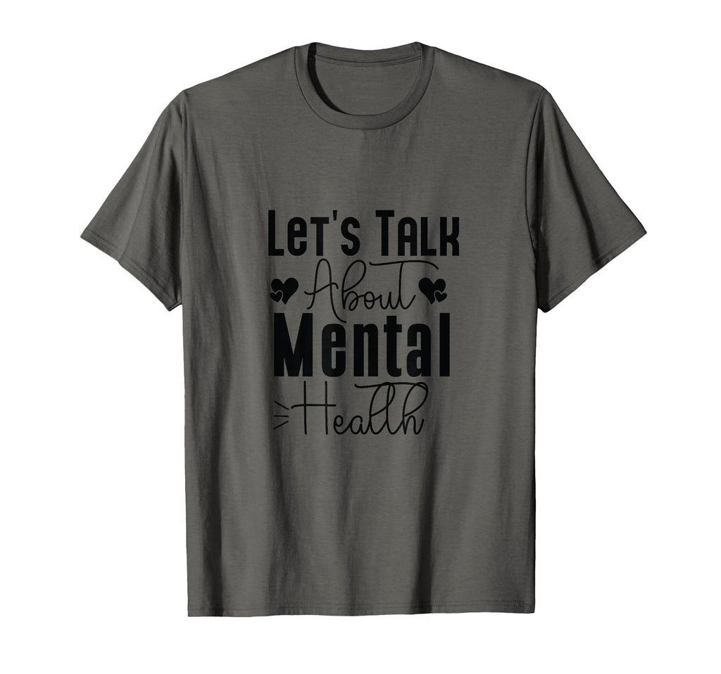 Lets Talk About Mental Health Fight End T-Shirt - Custom Art Print Unisex - T-Shirt, Sweatshirt, Hoodie