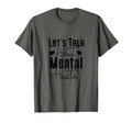 Lets Talk About Mental Health Fight End T-Shirt - Custom Art Print Unisex - T-Shirt, Sweatshirt, Hoodie
