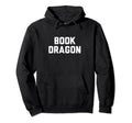 Book Dragon Book Lover Sweatshirt - Graphic Print Men Women - T-Shirt, Sweatshirt, Hoodie