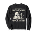 Unapologetically Anti Social Sweatshirt - Aesthetic Graphic for Adults - T-Shirt, Sweatshirt, Hoodie