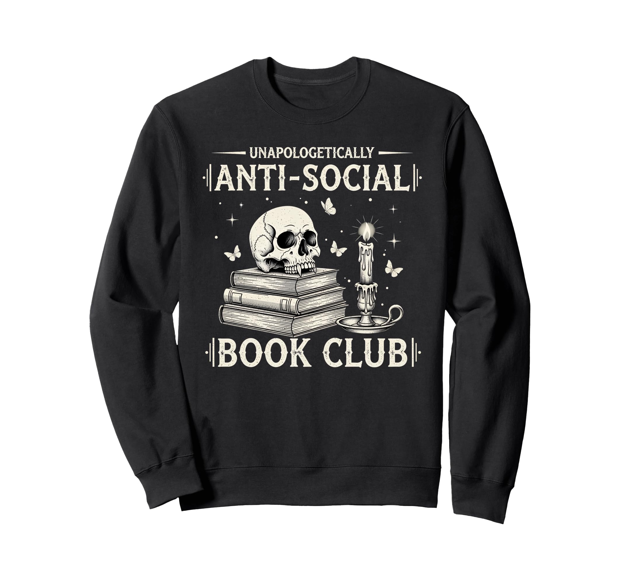Unapologetically Anti Social Sweatshirt - Aesthetic Graphic for Adults - T-Shirt, Sweatshirt, Hoodie