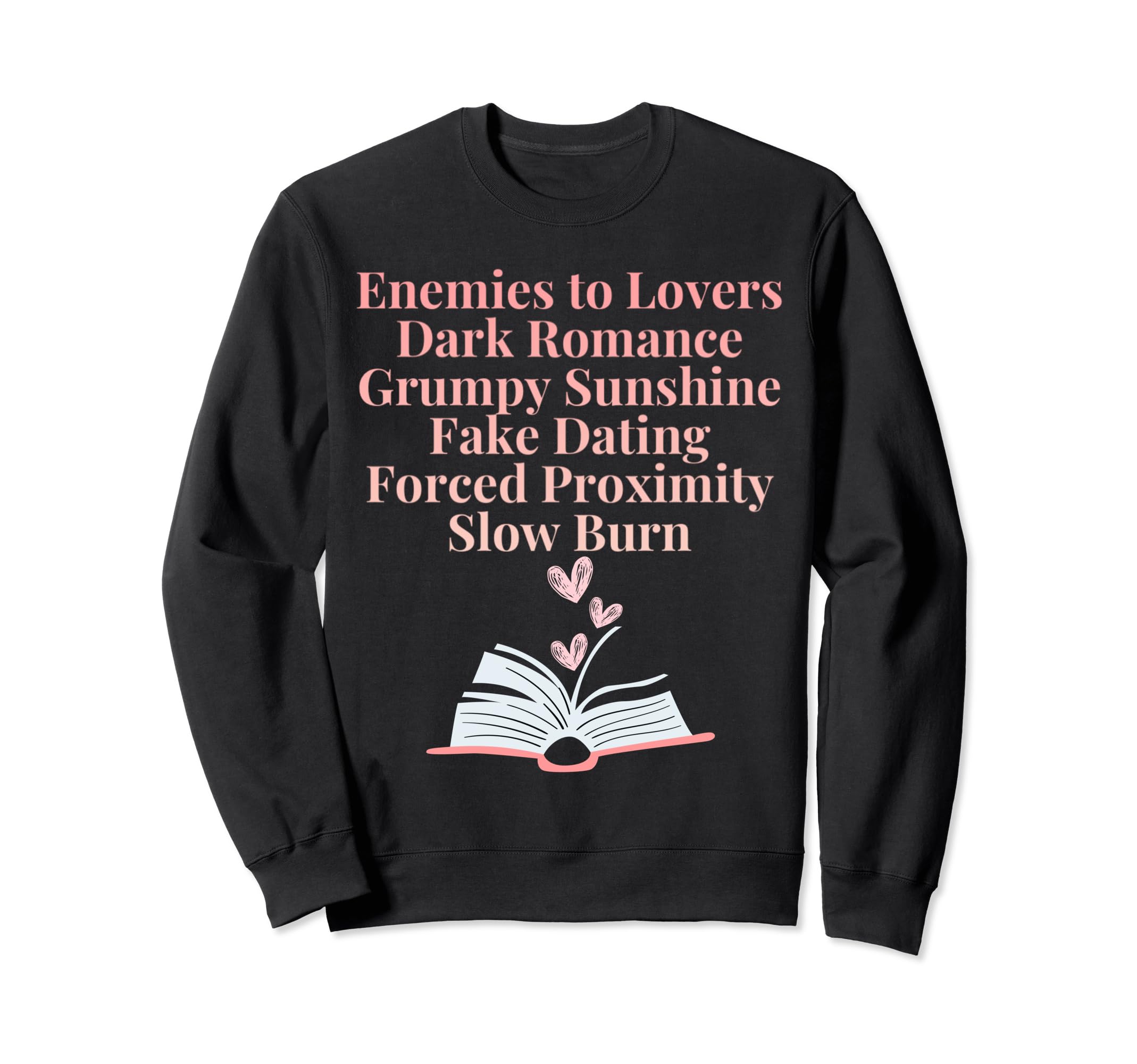 Bibliophile Romance Book Genre Sweatshirt - Unique Graphic Men Women - T-Shirt, Sweatshirt, Hoodie