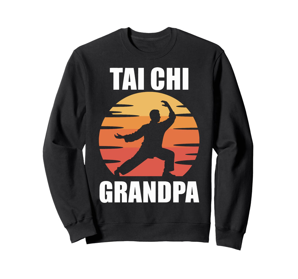 Tai Chi Grandpa Mindful Movement Sweatshirt - Trendy Graphic Unisex - T-Shirt, Sweatshirt, Hoodie