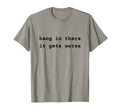 It Get Worse Dark Overthinkers T-Shirt - Unique Graphic Men Women - T-Shirt, Sweatshirt, Hoodie