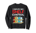 Funny Bookworm Gifts Literature Sweatshirt - Unique Graphic for Adults - T-Shirt, Sweatshirt, Hoodie