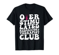 Overstimulated Respiratory Therapist T-Shirt - Unique Graphic for Adults - T-Shirt, Sweatshirt, Hoodie