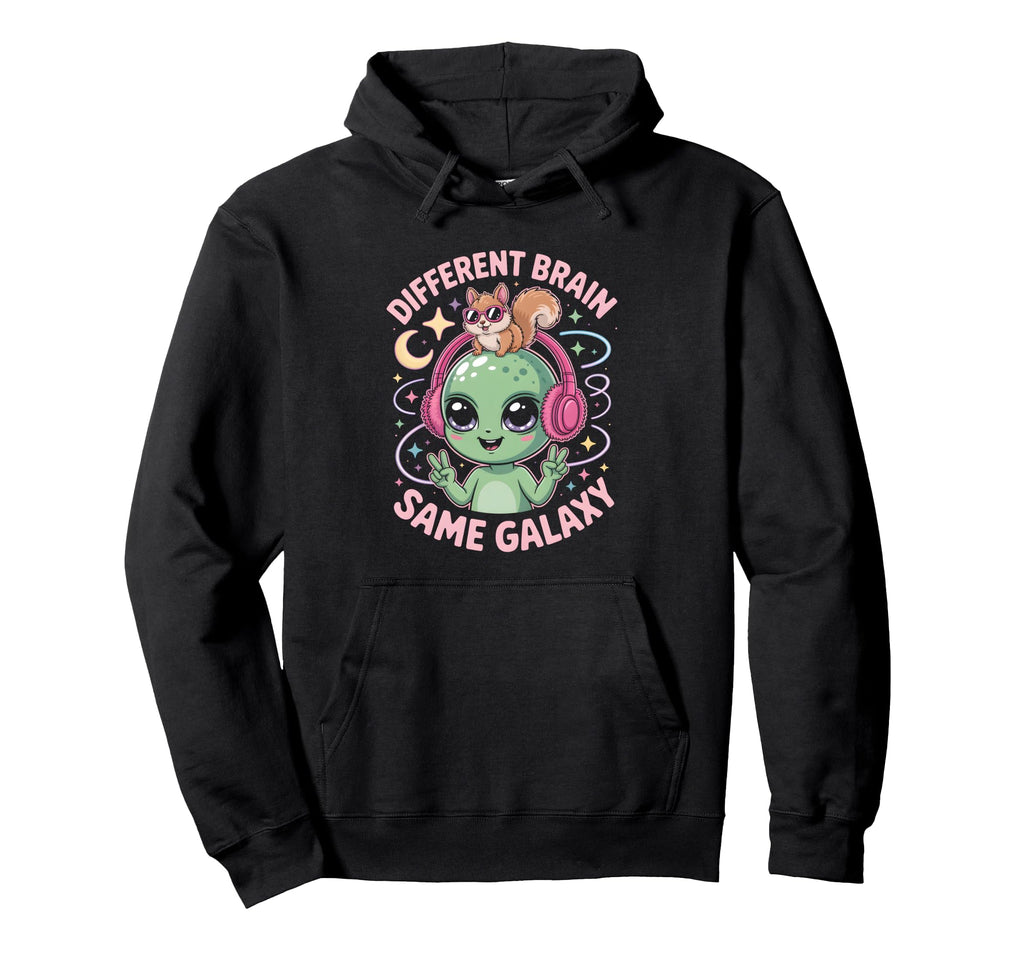 Neurodiverse Different Brain Same Galaxy Hoodie - Unique Graphic Men Women - T-Shirt, Sweatshirt, Hoodie