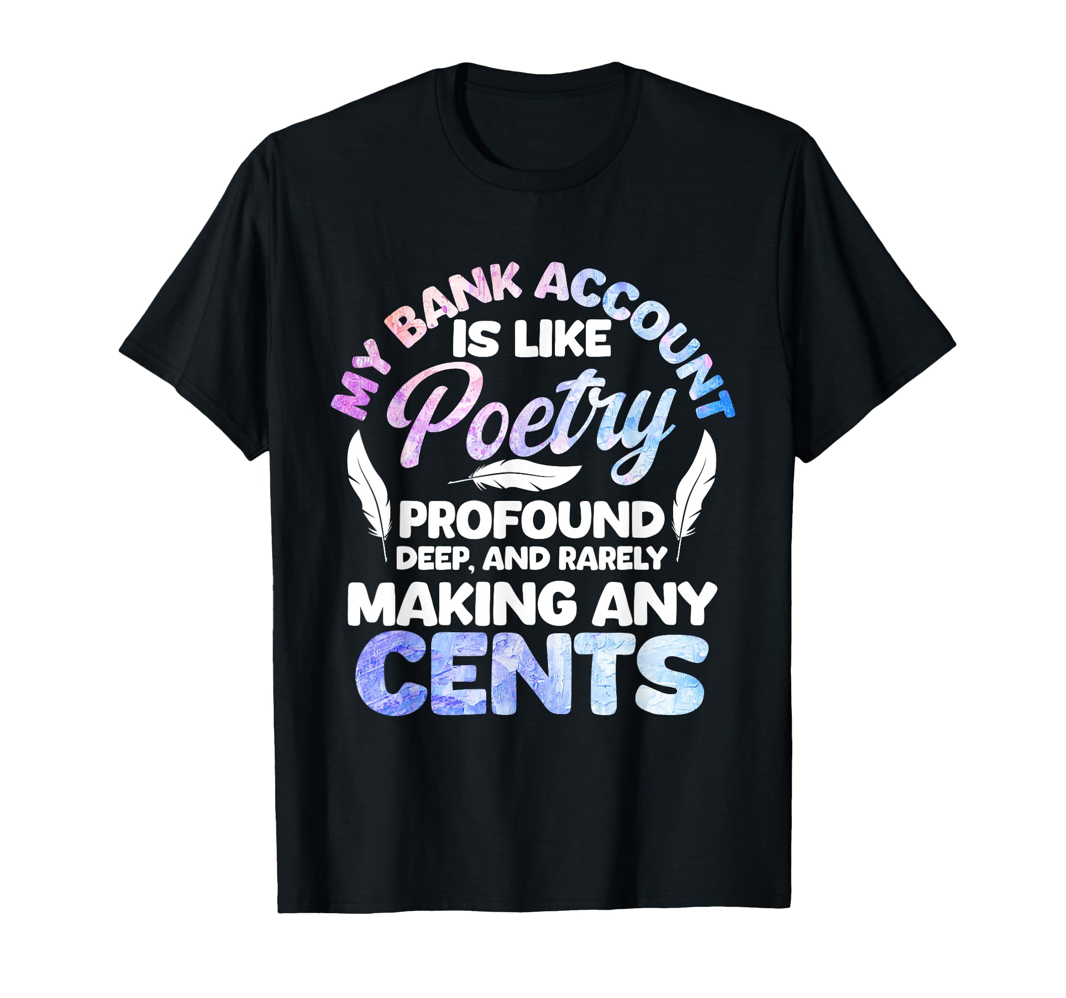 Poetry Poem Author Literature Book T-Shirt - Fun Novelty Design Unisex - T-Shirt, Sweatshirt, Hoodie