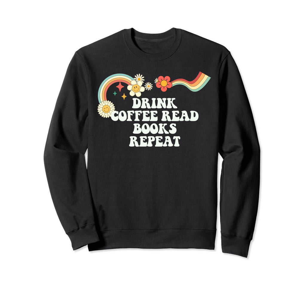 Groovy Funny Drink Coffee Read Sweatshirt - Custom Art Print Men Women - T-Shirt, Sweatshirt, Hoodie