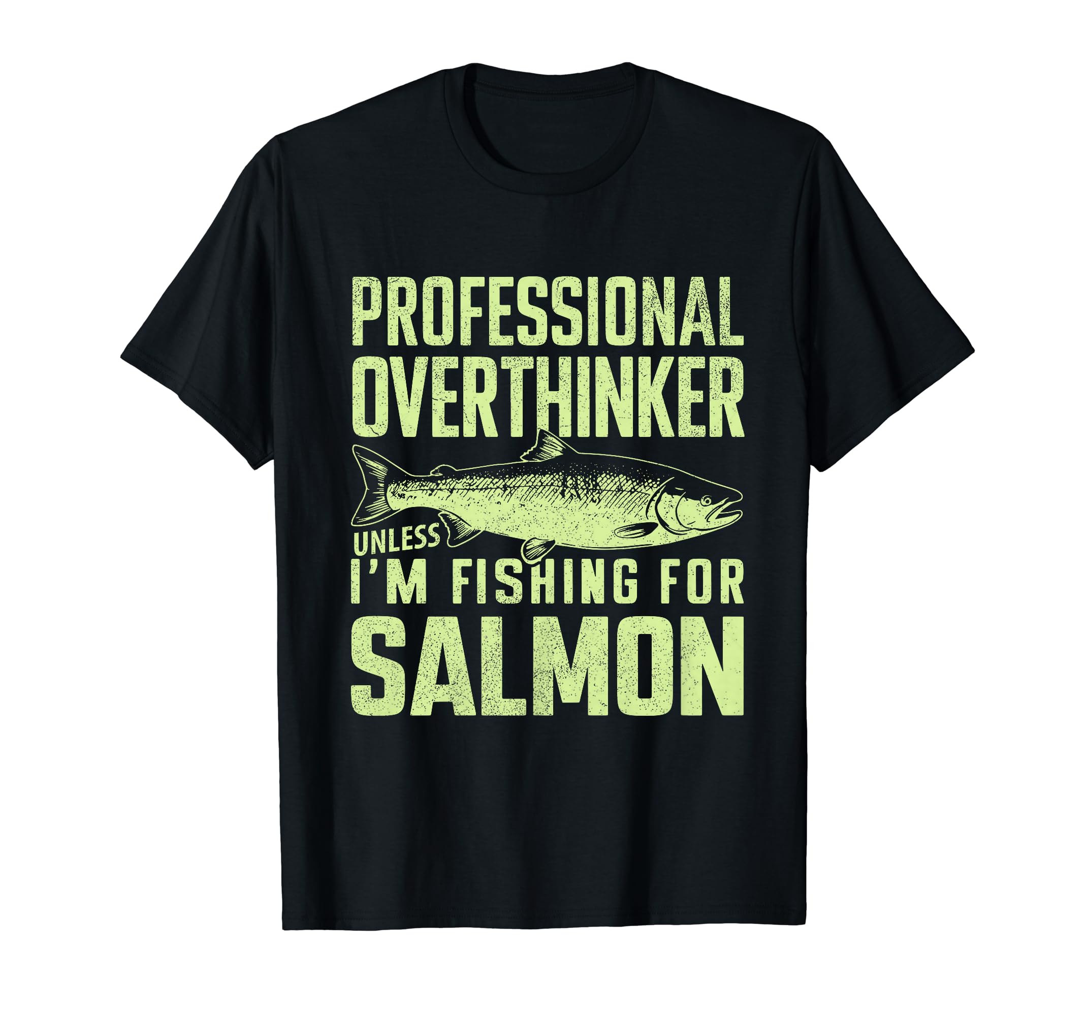 Professional Overthinker Unless Im T-Shirt - Custom Art Print for Adults - T-Shirt, Sweatshirt, Hoodie