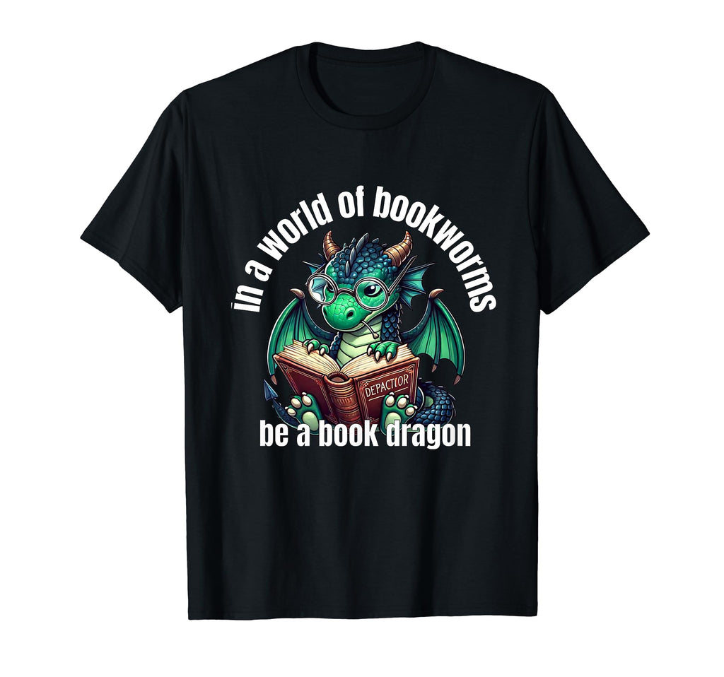 Dragon World Bookworms Be Book Dragon T-Shirt - Custom Art Print Unisex - T-Shirt, Sweatshirt, Hoodie