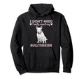I Dont Need Therapy I Only Need My Hoodie - Novelty Apparel Unisex - T-Shirt, Sweatshirt, Hoodie