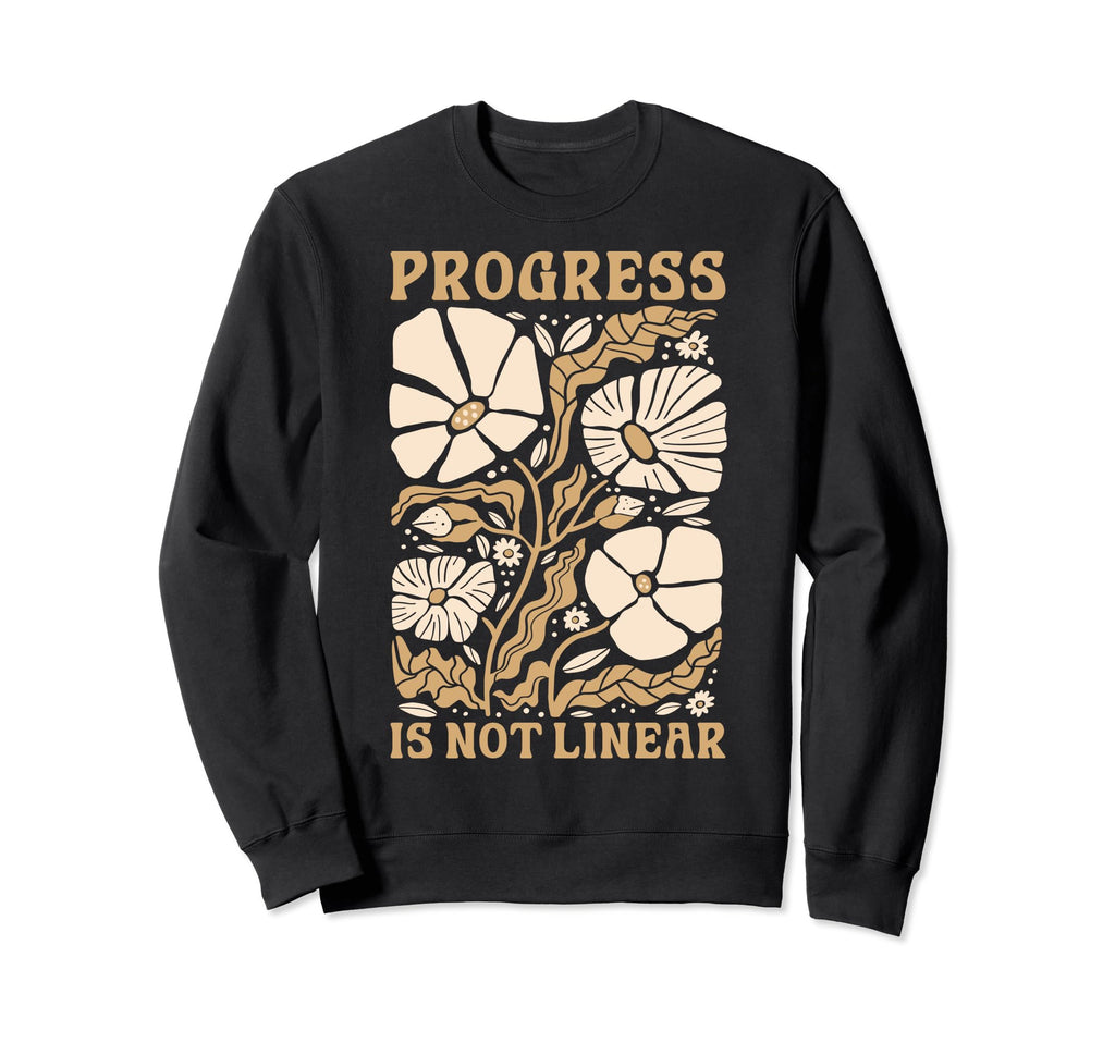 Progress Is Not Linear Sped Teacher Sweatshirt - Trendy Graphic for Adults - T-Shirt, Sweatshirt, Hoodie