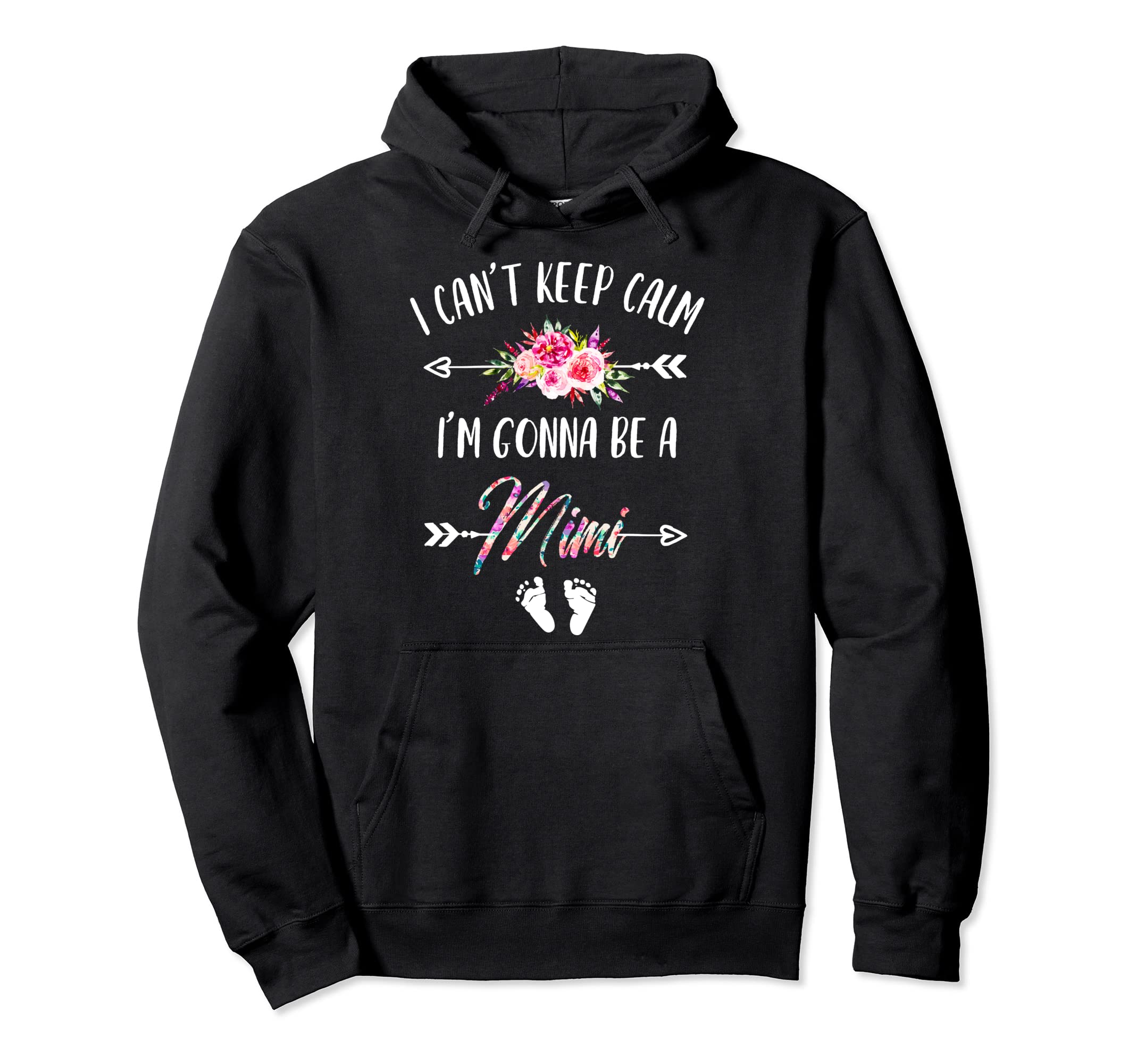 I Cant Keep Calm Im Gonna Be Mimi Hoodie - Casual Everyday Wear Men Women - T-Shirt, Sweatshirt, Hoodie