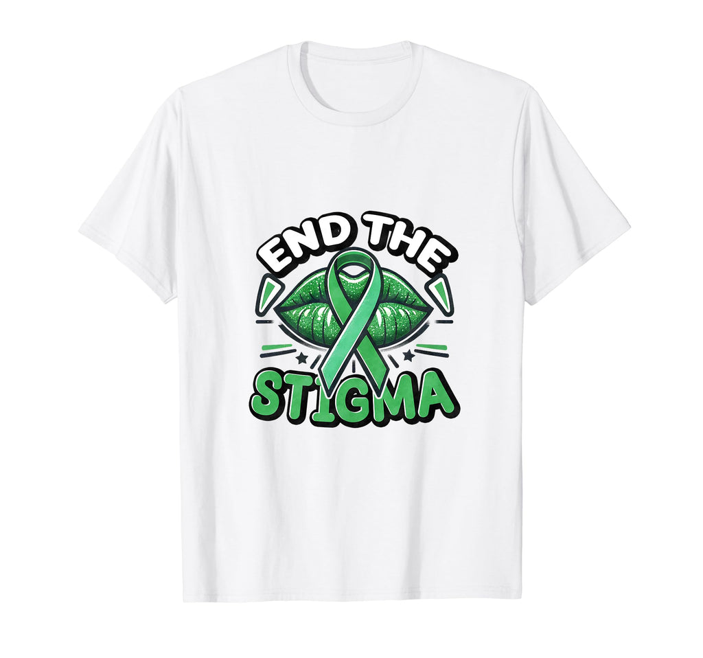 End Stigma Self Love Encouragement T-Shirt - Trendy Graphic Men Women - T-Shirt, Sweatshirt, Hoodie