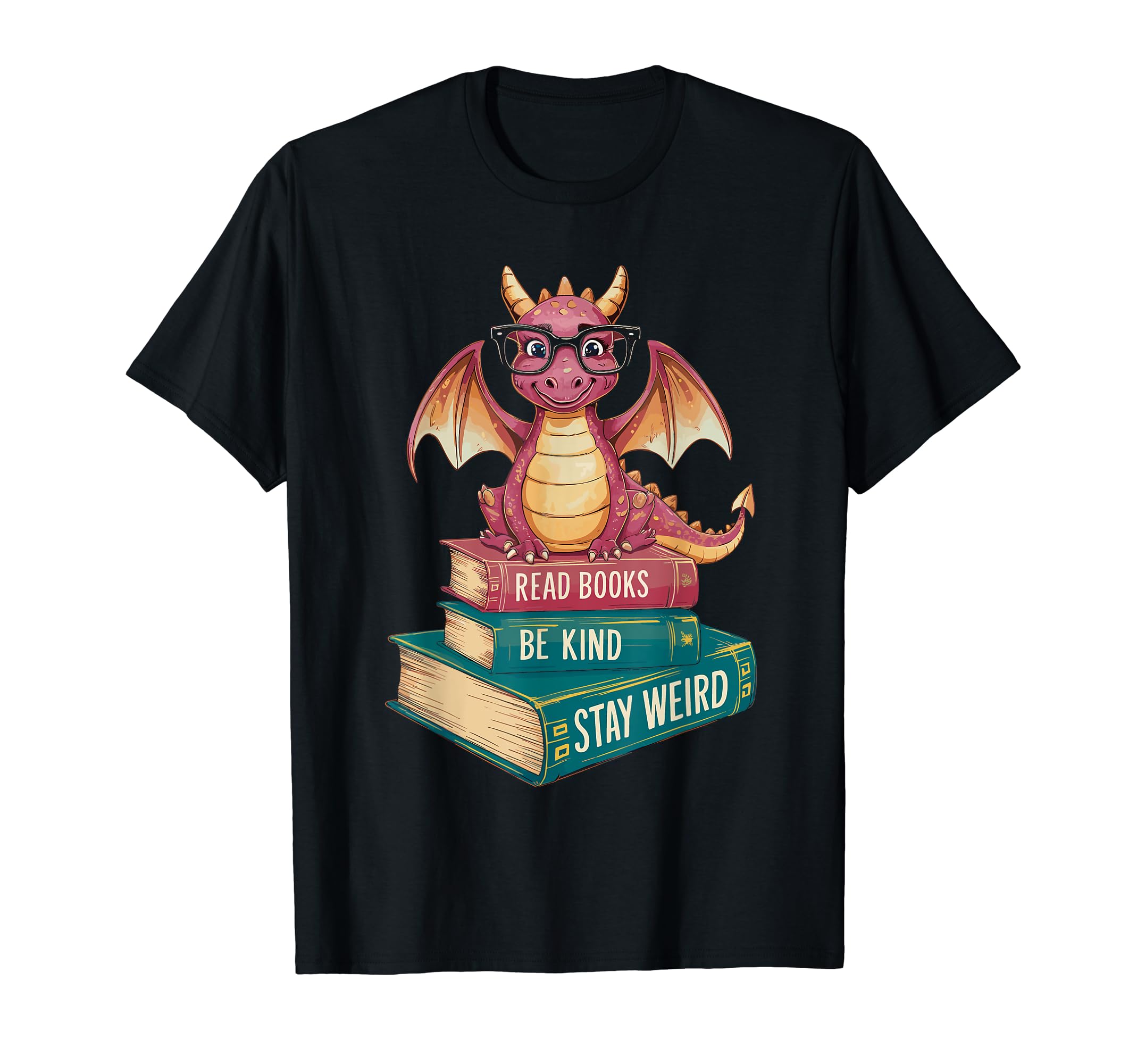 Read Books Be Kind Stay Weird T-Shirt - Streetwear Style Men Women - T-Shirt, Sweatshirt, Hoodie