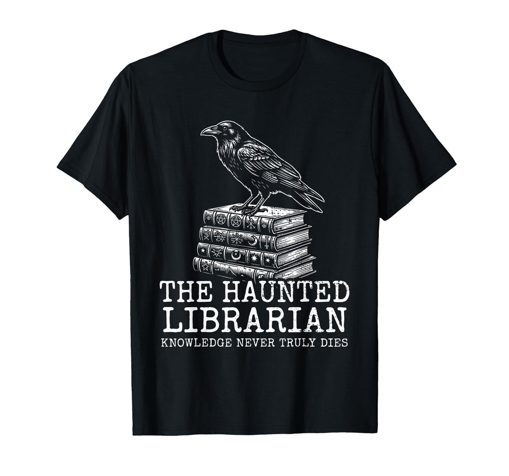 Haunted Librarian Knowledge Never T-Shirt - Unique Graphic for Adults - T-Shirt, Sweatshirt, Hoodie