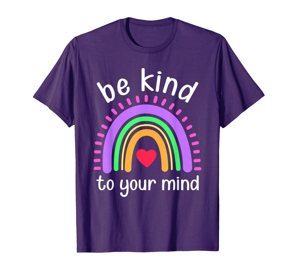 Be Kind To Your Mind Mental Health T-Shirt - Minimalist Print Men Women - T-Shirt, Sweatshirt, Hoodie