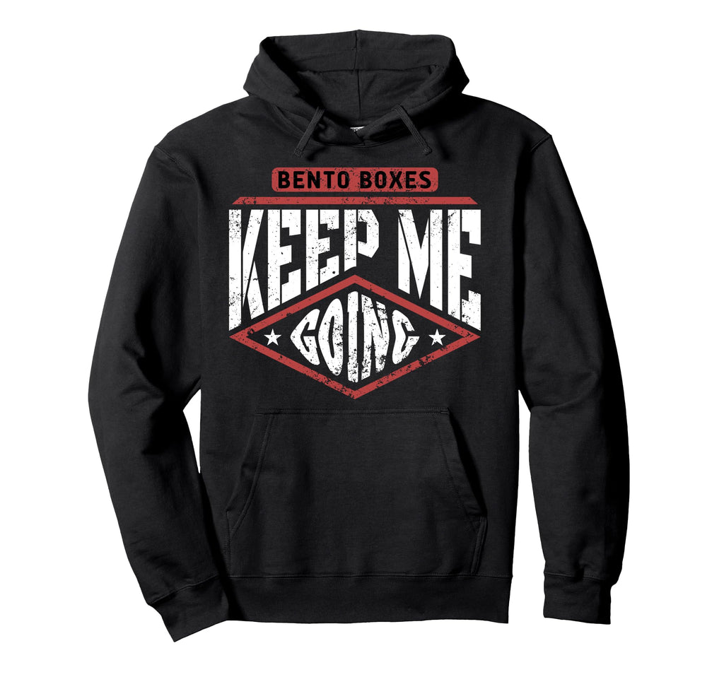 Keep Me Going Bento Boxes Motivation Hoodie - Unique Graphic Unisex - T-Shirt, Sweatshirt, Hoodie
