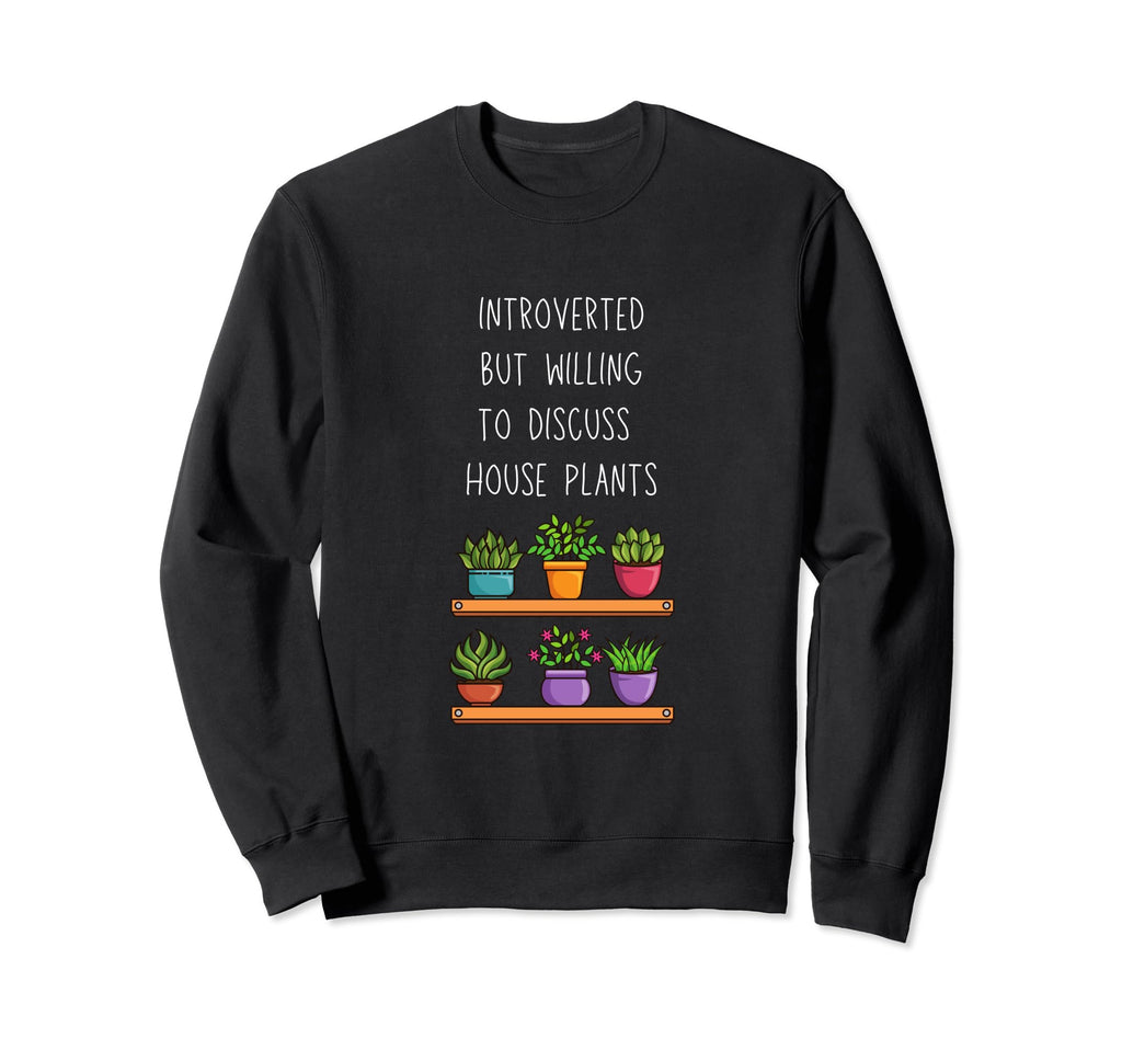 Introverted But Willing To Discuss Sweatshirt - Graphic Print Men Women - T-Shirt, Sweatshirt, Hoodie