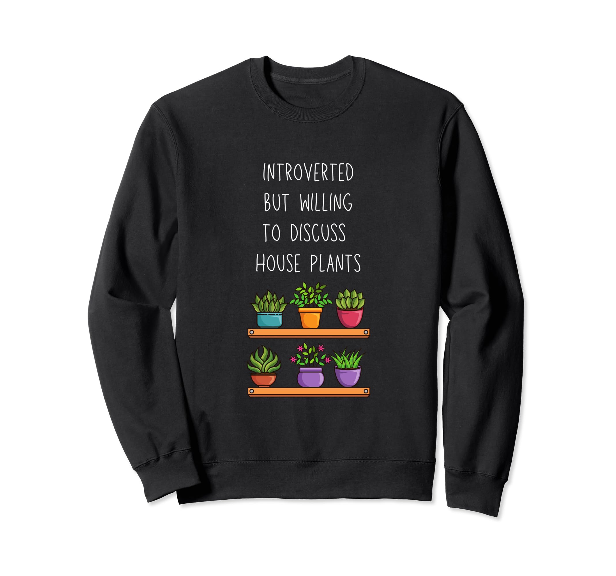 Introverted But Willing To Discuss Sweatshirt - Graphic Print Men Women - T-Shirt, Sweatshirt, Hoodie