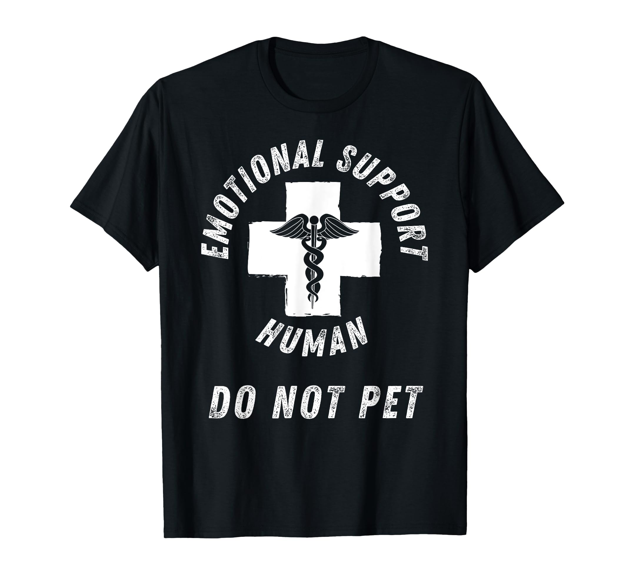 Emotional Support Human T-Shirt - Casual Everyday Wear Unisex - T-Shirt, Sweatshirt, Hoodie