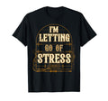 Letting Go Stress Motivational T-Shirt - Graphic Print Men Women - T-Shirt, Sweatshirt, Hoodie
