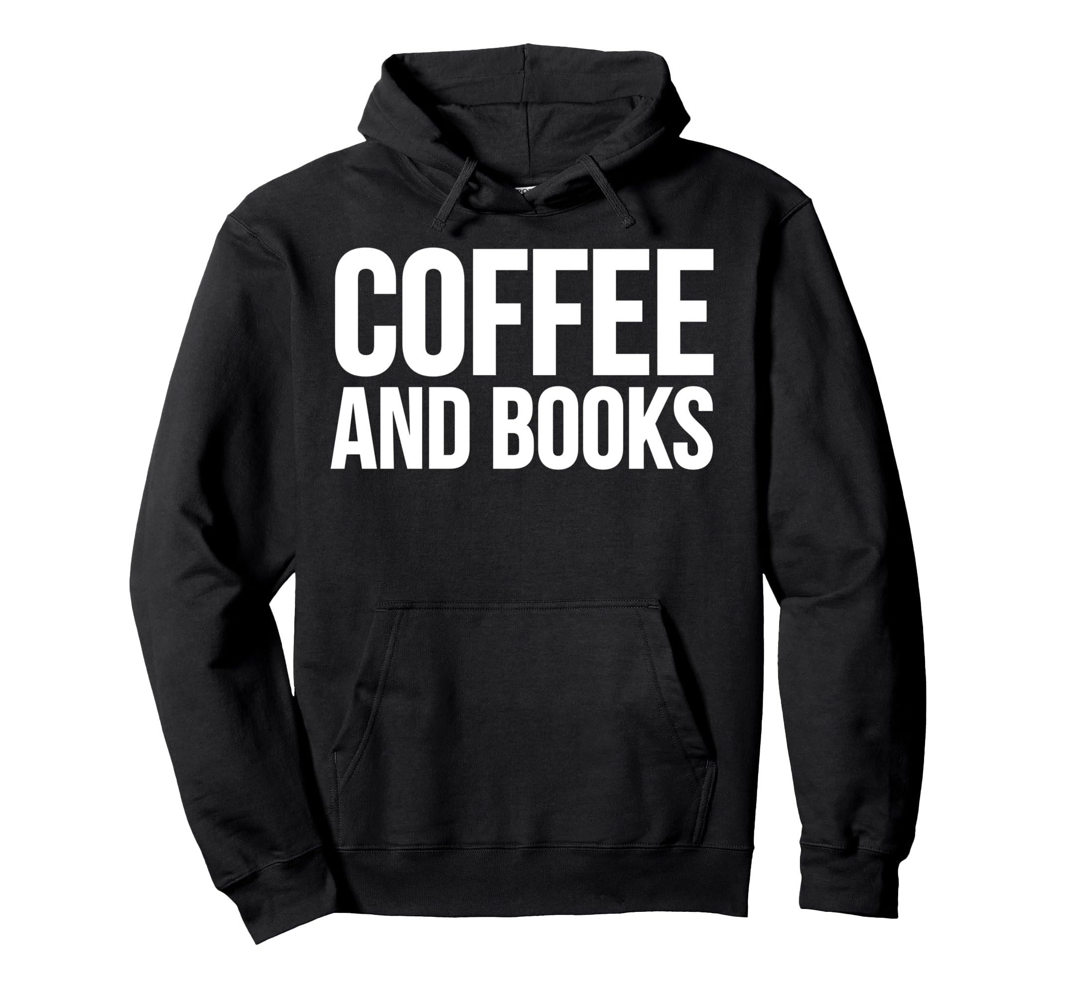 Coffee Book Lover Funny Coffee And Books Hoodie - Trendy Graphic Men Women - T-Shirt, Sweatshirt, Hoodie