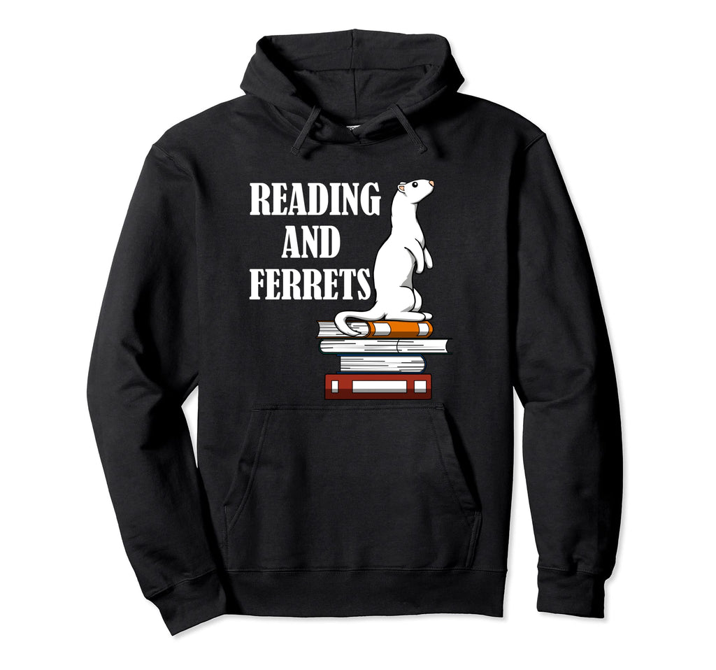 Reading And Ferrets Book Literature Hoodie - Unique Graphic Unisex - T-Shirt, Sweatshirt, Hoodie