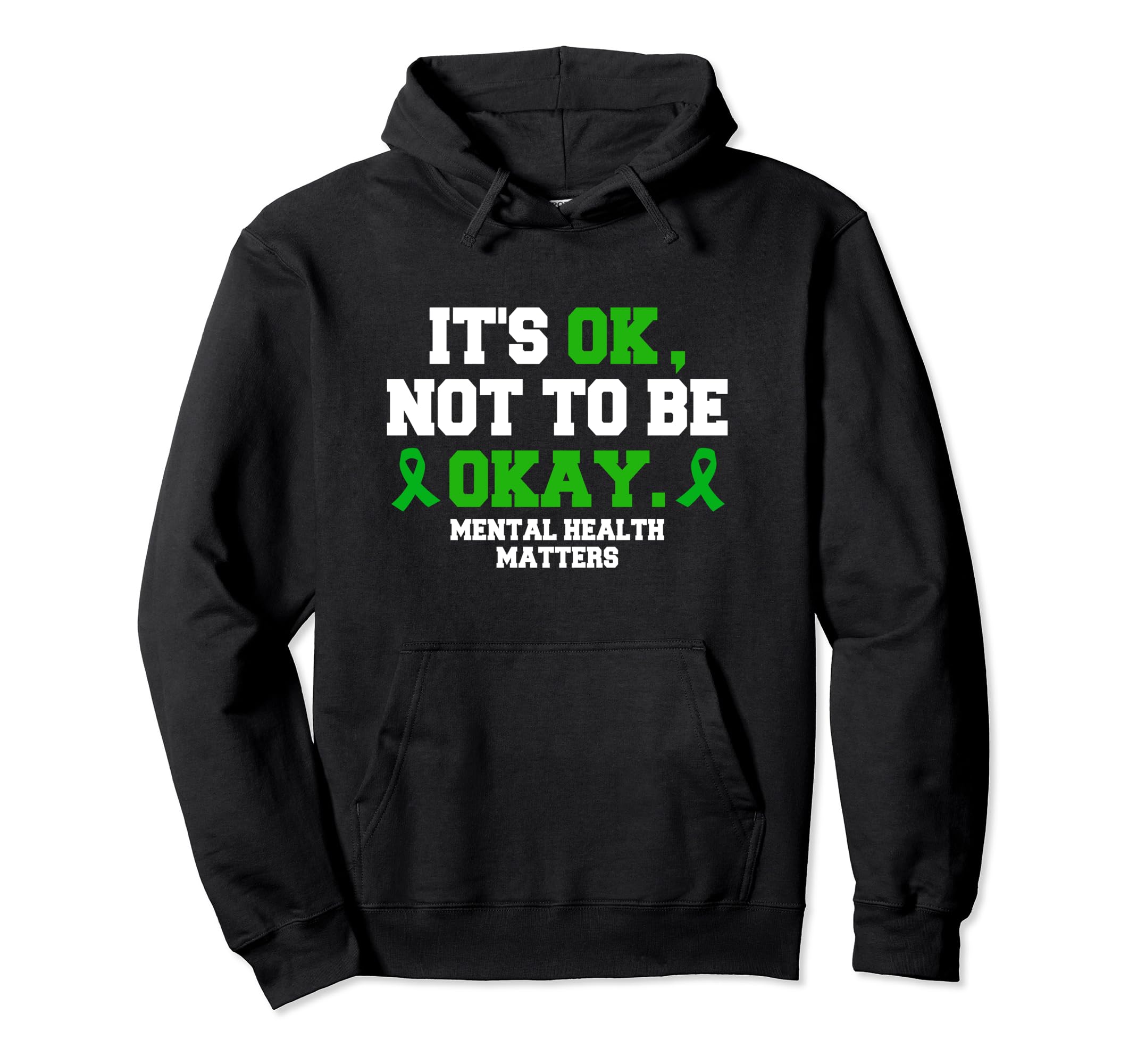 Its Ok Not To Be Okay Mental Health Hoodie - Unique Graphic Men Women - T-Shirt, Sweatshirt, Hoodie
