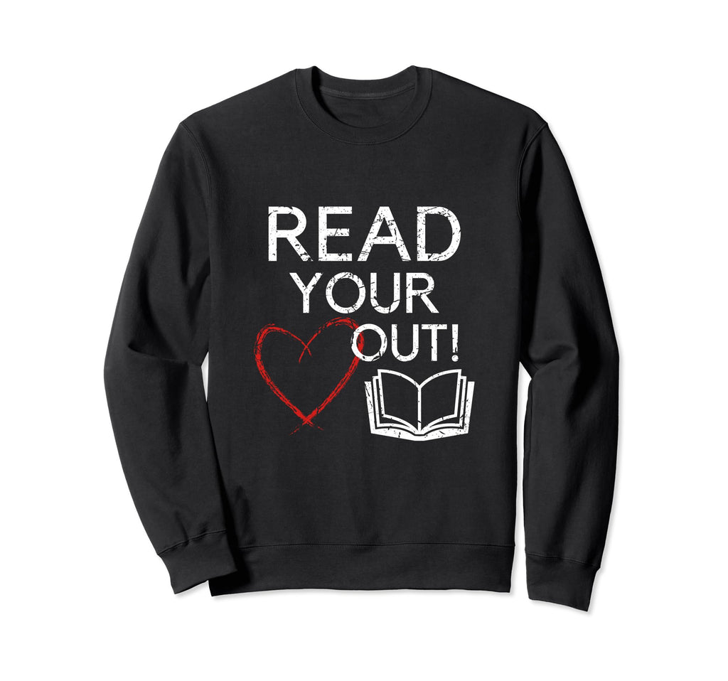Read Your Heart Out Book Nerds Sweatshirt - Aesthetic Graphic for Adults - T-Shirt, Sweatshirt, Hoodie