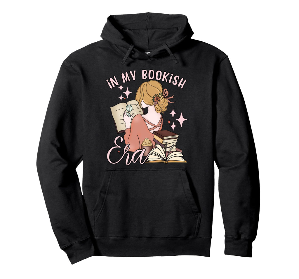 My Bookish Era Book Lover Hoodie - Fun Novelty Design Men Women - T-Shirt, Sweatshirt, Hoodie