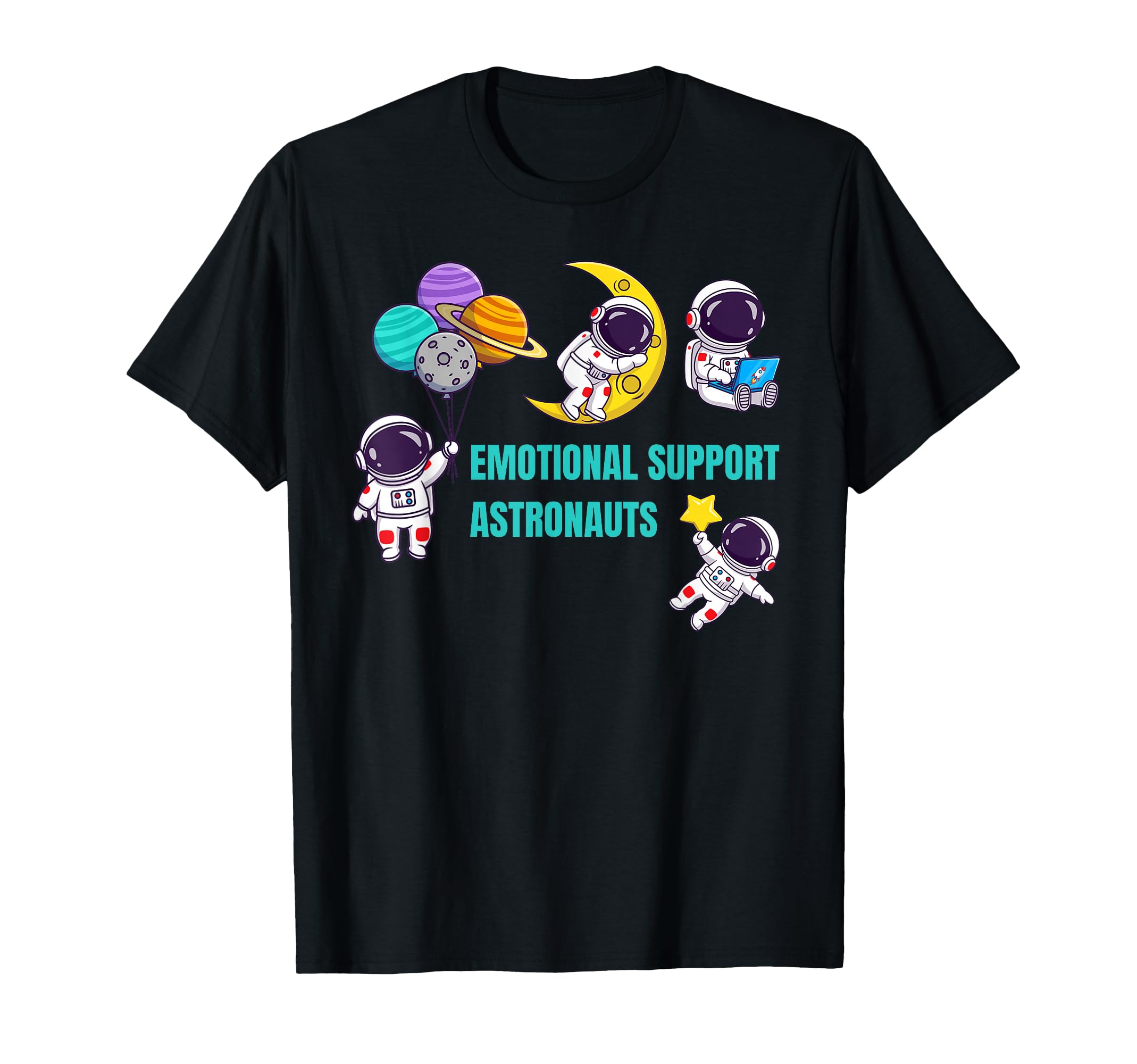 Funny Colorful Emotional Support T-Shirt - Novelty Apparel Unisex - T-Shirt, Sweatshirt, Hoodie