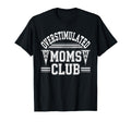 Overstimulated Moms Club Mom T-Shirt - Fun Novelty Design for Adults - T-Shirt, Sweatshirt, Hoodie