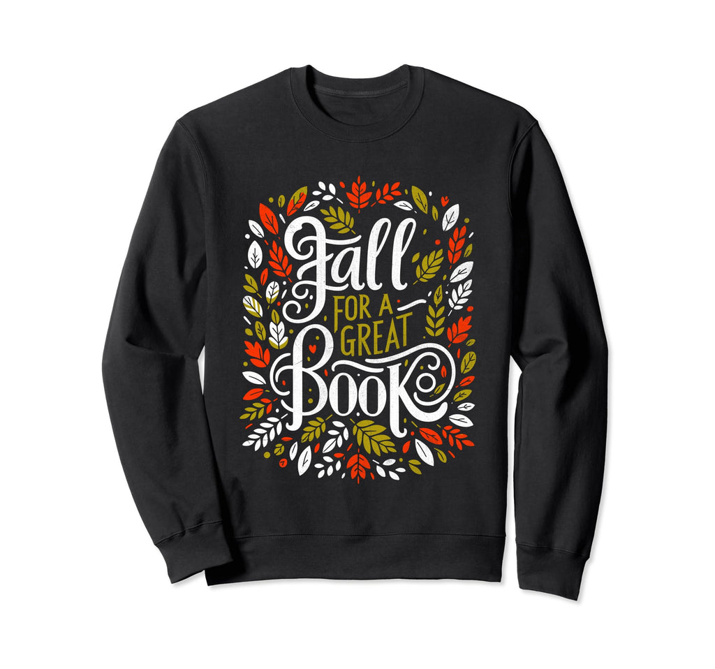 Fall Great Book Books Reading Sweatshirt - Aesthetic Graphic Unisex - T-Shirt, Sweatshirt, Hoodie