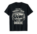 Only Therapy I Need Is My Doxie T-Shirt - Casual Everyday Wear for Adults - T-Shirt, Sweatshirt, Hoodie