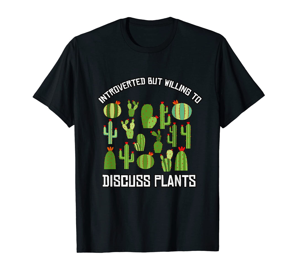 Funny Plant Introverted But Willing To T-Shirt - Graphic Print for Adults - T-Shirt, Sweatshirt, Hoodie