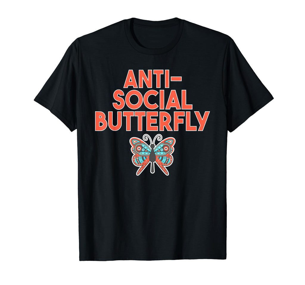 Relatable Anti Social Butterfly T-Shirt - Unique Graphic for Adults - T-Shirt, Sweatshirt, Hoodie