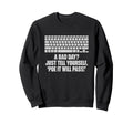 Tell Yourself Poe It Will Pass Sweatshirt - Fun Novelty Design Men Women - T-Shirt, Sweatshirt, Hoodie