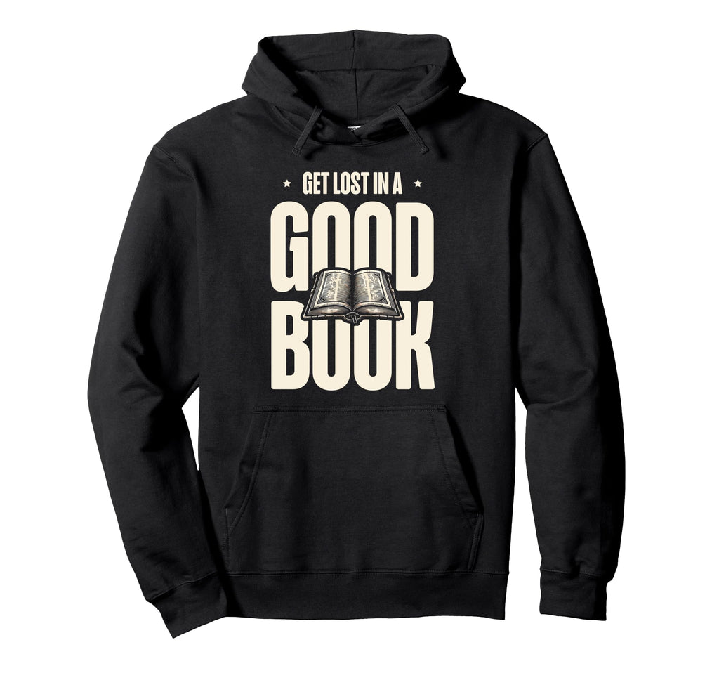 Get Lost Good Book Library Reading Hoodie - Custom Art Print Men Women - T-Shirt, Sweatshirt, Hoodie