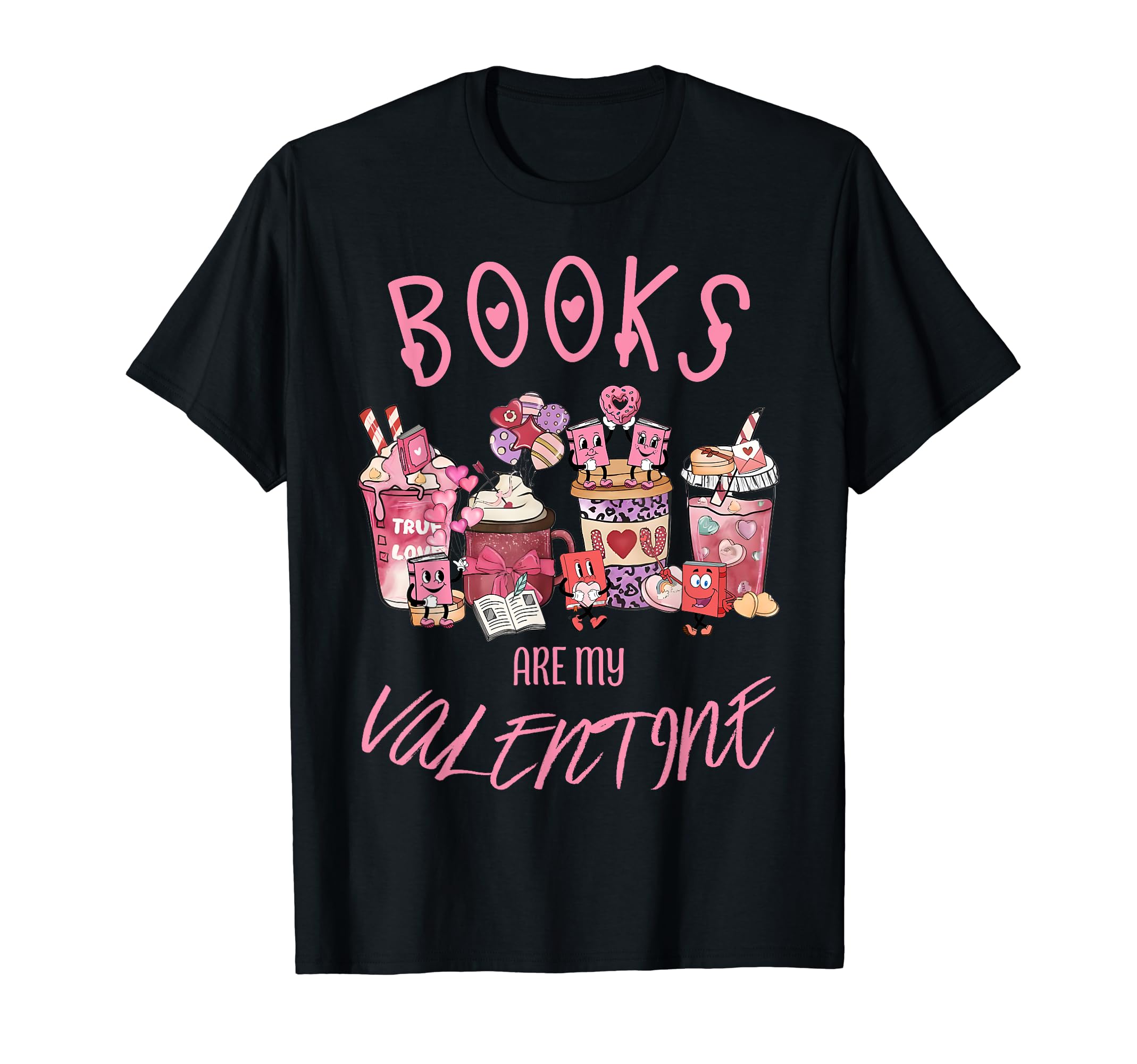 Funny Coffee And Books Reader Valentine T-Shirt - Graphic Print Unisex - T-Shirt, Sweatshirt, Hoodie
