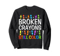 Broken Crayons Still Color Mental Sweatshirt - Streetwear Style for Adults - T-Shirt, Sweatshirt, Hoodie