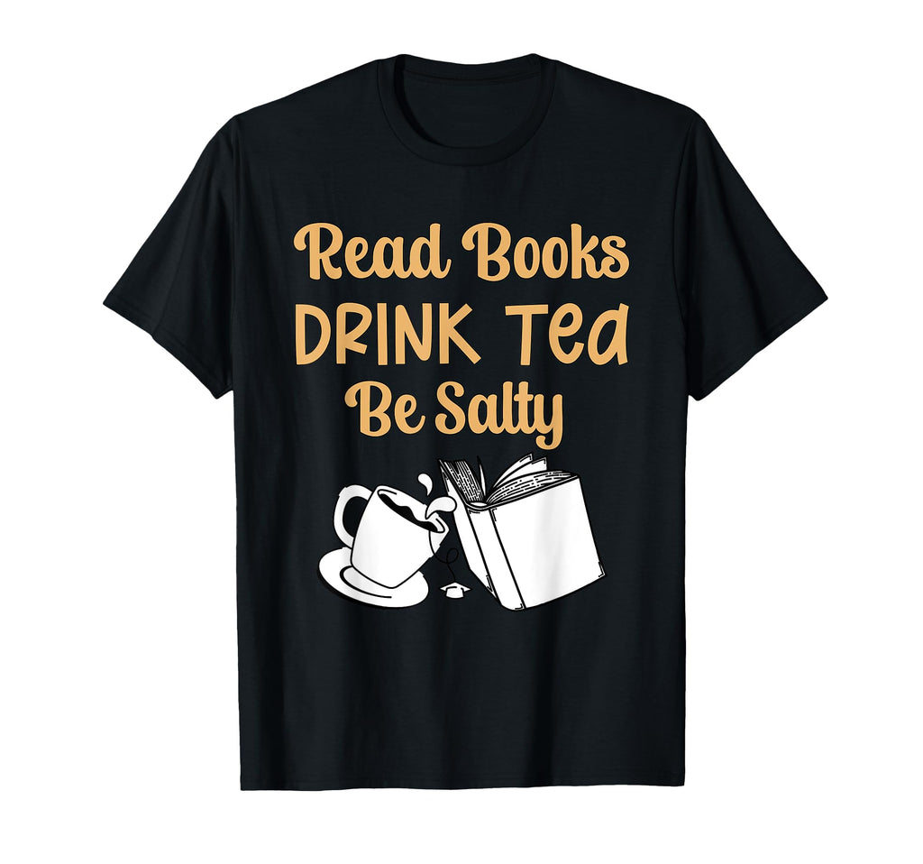 Book Lovers Read Books Drink Tea Be T-Shirt - Aesthetic Graphic Unisex - T-Shirt, Sweatshirt, Hoodie