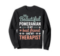 Pomeranian Dogs Puppies Friend Therapy Sweatshirt - Trendy Graphic Unisex - T-Shirt, Sweatshirt, Hoodie