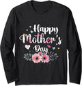 Happy Mothers day 2026 Floral Women Unisex T-shirt, Sweatshirt, Hoodie, Long Sleeve Tee - T-Shirt, Sweatshirt, Hoodie