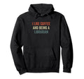 I Like Coffee And Being Librarian Hoodie - Trendy Graphic for Adults - T-Shirt, Sweatshirt, Hoodie