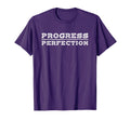 Progress Over Perfection T-Shirt - Graphic Print for Adults - T-Shirt, Sweatshirt, Hoodie