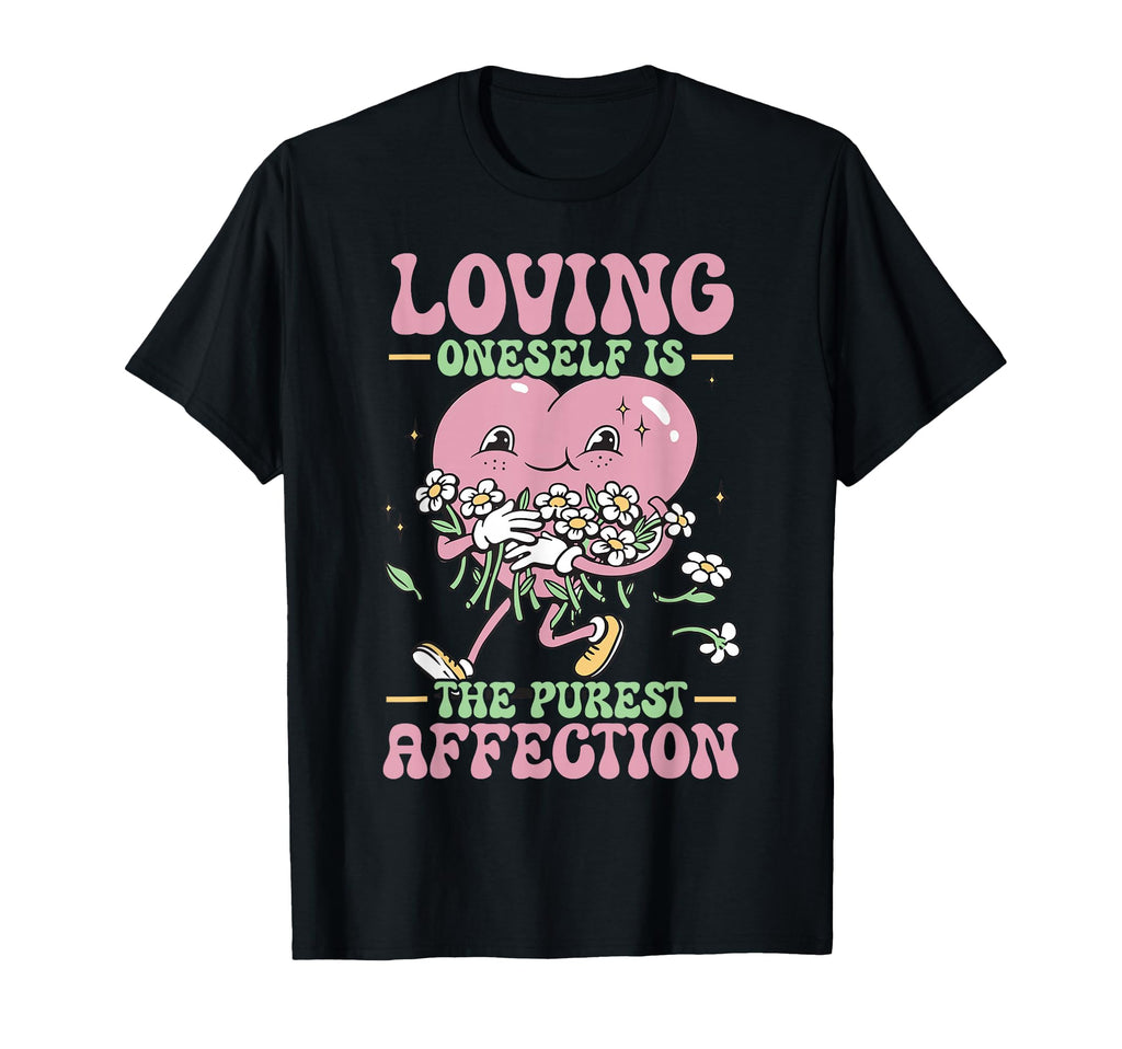 Self Love Yourself Self Worth I T-Shirt - Casual Everyday Wear Men Women - T-Shirt, Sweatshirt, Hoodie