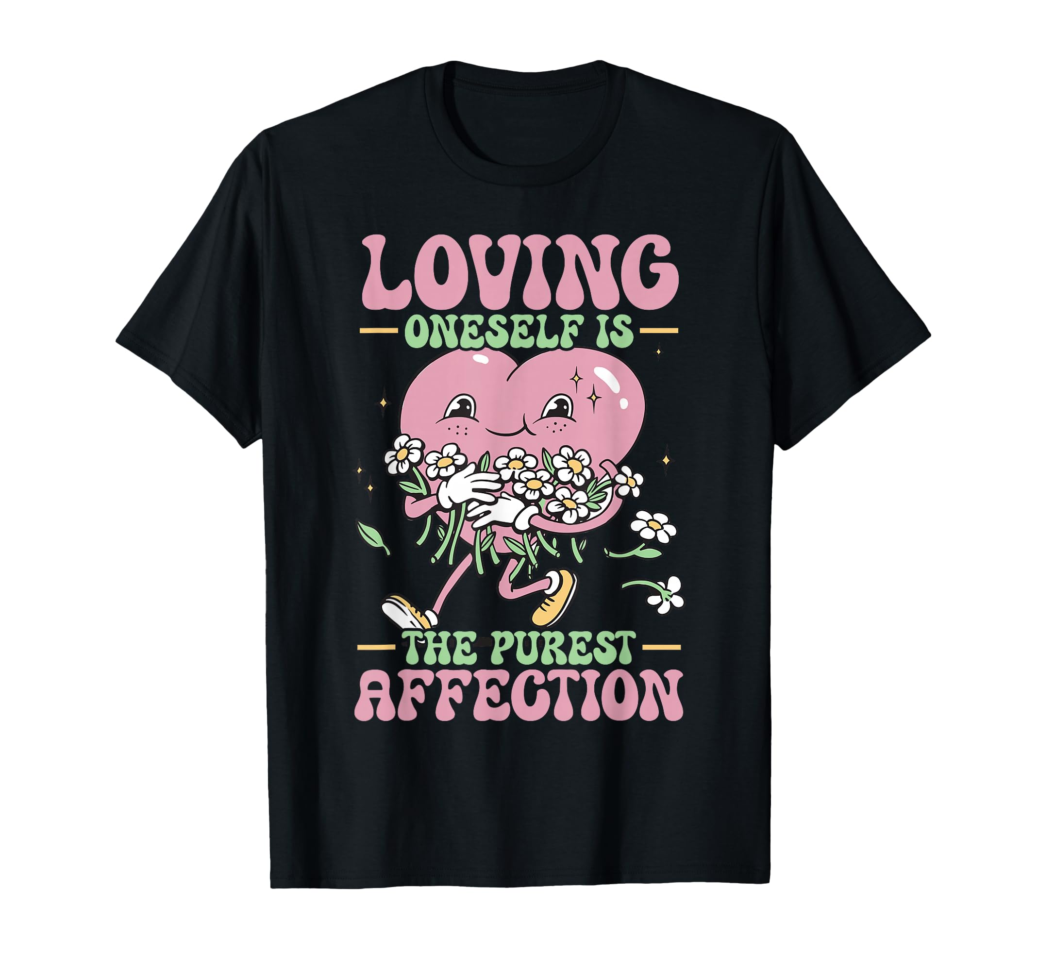 Self Love Yourself Self Worth I T-Shirt - Casual Everyday Wear Men Women - T-Shirt, Sweatshirt, Hoodie