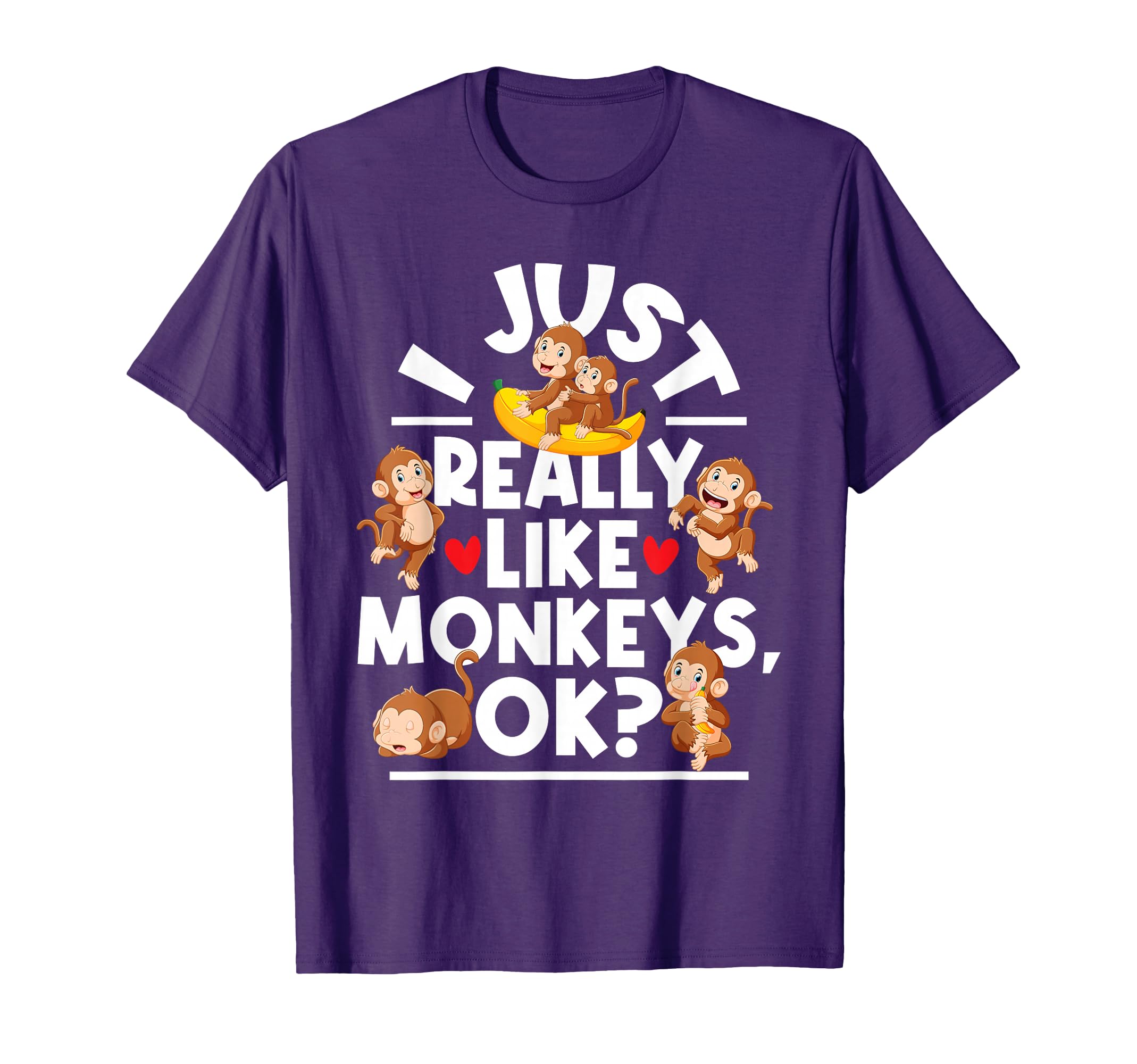 I Just Really Like Monkeys Monkey T-Shirt - Streetwear Style for Adults - T-Shirt, Sweatshirt, Hoodie